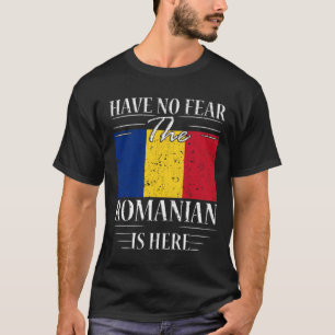 ルーマニア人がここにいることを恐れない Tシャツ
