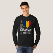 ルーマニア国旗 私は私の熱いルーマニア人妻を愛している Tシャツ (正面フル)
