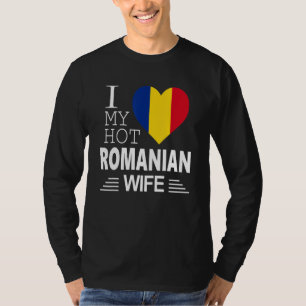 ルーマニア国旗 私は私の熱いルーマニア人妻を愛している Tシャツ