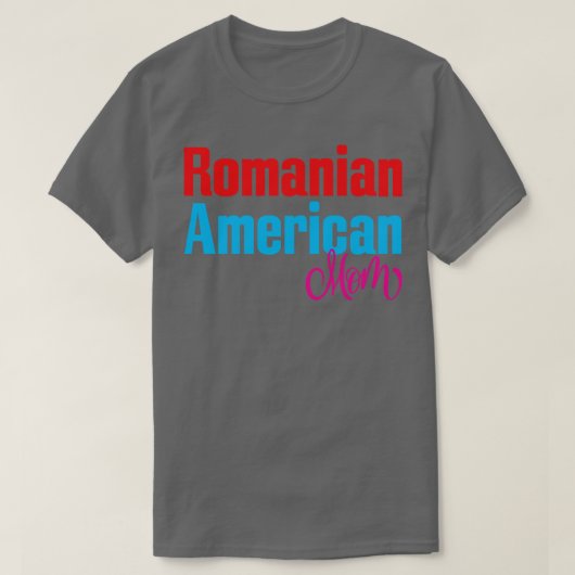 ルーマニア系アメリカ人ママ1 Tシャツ (デザイン正面)