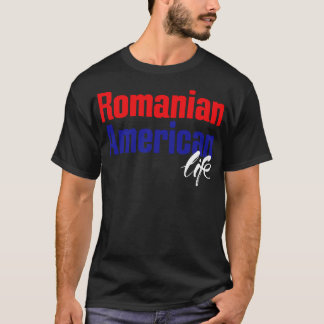 ルーマニア系アメリカ人ライフ1 Tシャツ