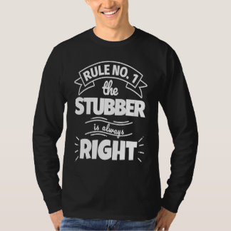 ルールその1 STUBBERは常に正しい Tシャツ