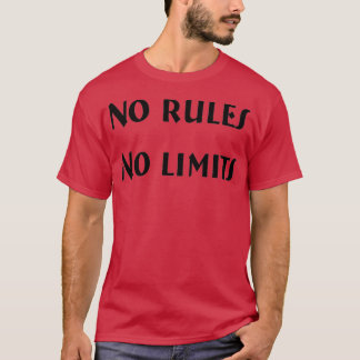 ルールなし制限なし Tシャツ