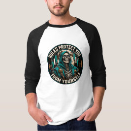 ルールはあなたをあなた自身から守る Tシャツ