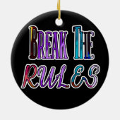 ルールを破る – カラフル反乱軍 セラミックオーナメント (裏面)