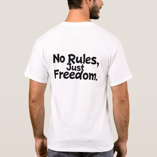 ルール無用 自由 Typography Tシャツ (裏面)