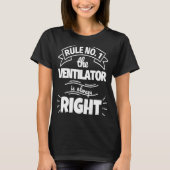 ルールNo 1 VENTILATORは常に正しい Tシャツ (正面)