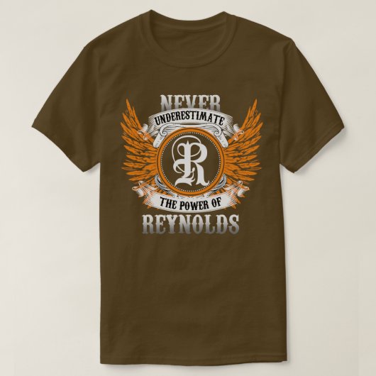 レイノルズの名前のシャツは力を過小評価しない Tシャツ (デザイン正面)