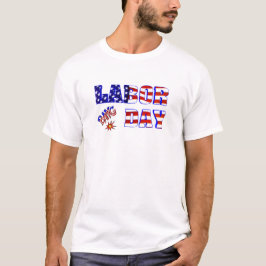 レイバーデーのバン！- Tシャツ