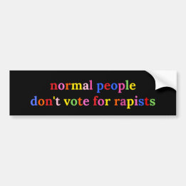 レイプ容疑者には投票しない普通の人々 Anti Trump バンパーステッカー
