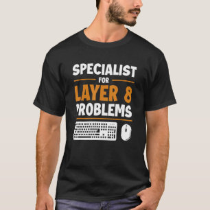 レイヤ8問題のスペシャリストAdmin Sysadmin Adm Tシャツ