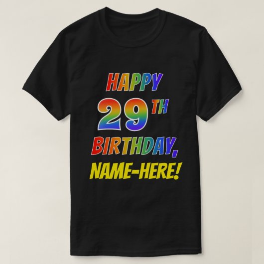 レインボールックハピー29th誕生日+名前をカスタムする tシャツ (デザイン正面)