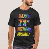 レインボールックハピー71ST誕生日+名前をカスタムする Tシャツ (正面)