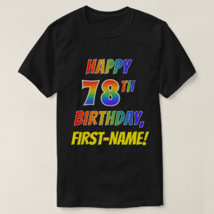 レインボールックハピー78th誕生日+名前をカスタムする tシャツ