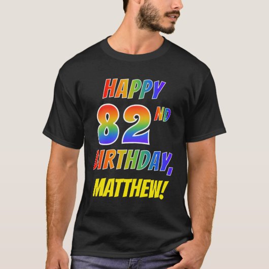 レインボールックハピー82nd誕生日+名前をカスタムする tシャツ (正面)