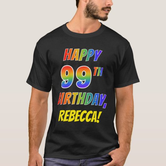 レインボールックハピー99th誕生日+名前をカスタムする tシャツ (正面)