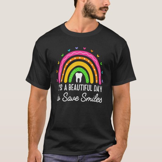 レインボー歯科の美しい救スマイルの日だ Tシャツ (正面)