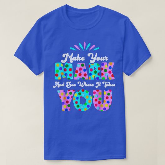 レインボー水玉模様は自分の足跡を作り、どこを見る Tシャツ (デザイン正面)