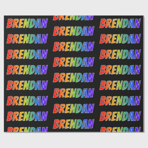 レインボー·ファースト·ネーム「BRENDAN」おもしろいカラフル& ラッピングペーパー