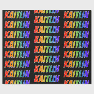 レインボー·ファースト·ネーム「KAITLIN」;おもしろいカラフル& ラッピングペーパー