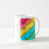 レインボー BE Kind BE Yourself 励ましの言葉  コーヒーマグカップ (正面右)