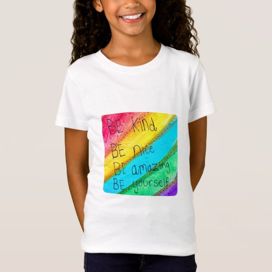 レインボー BE Kind BE Yourself 励ましの言葉 Tシャツ (正面)