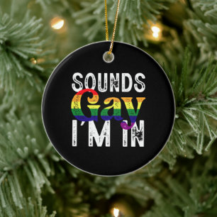 レインボーLGBTフラッグ プライドマンス Sounds Gay I'm In セラミックオーナメント