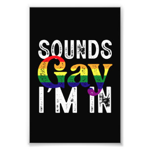 レインボーLGBTフラッグ プライドマンス Sounds Gay I'm In フォトプリント