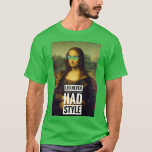 レオはTsとOtoのスタイルおもしろいを持ったことがない Tシャツ