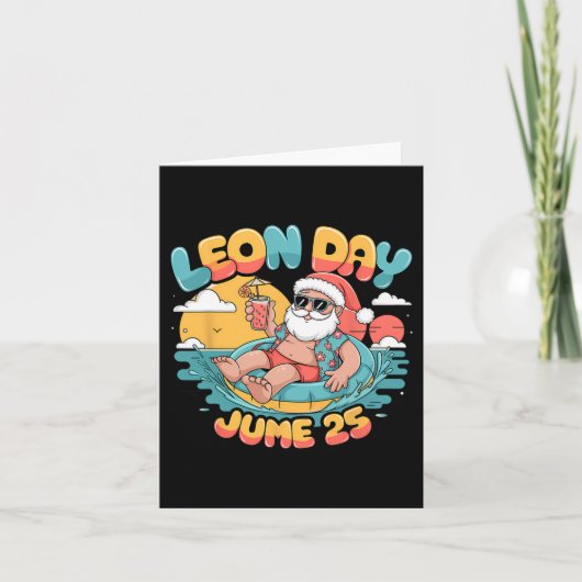 レオンの日おめでとう サンタ 夏が来た 6ヶ月でクリスマス カード (正面)