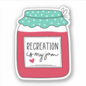 レクリエーションは私のジャム – レクリエーションセラピストギフト シール (正面)