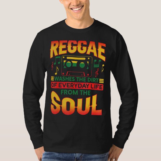 レゲエは日常の汚れをSから洗い流す Tシャツ (正面)