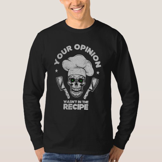 レシピにあなたの意見は入っていません 料理 料理好き Tシャツ (正面)