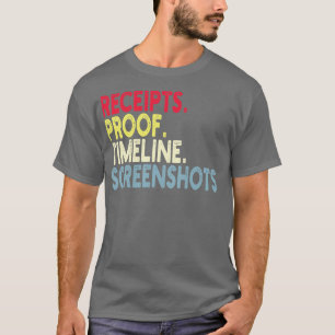 レシートプルーフタイムラインスクリーンショット Tシャツ