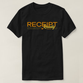 レシート準備完了 Tシャツ
