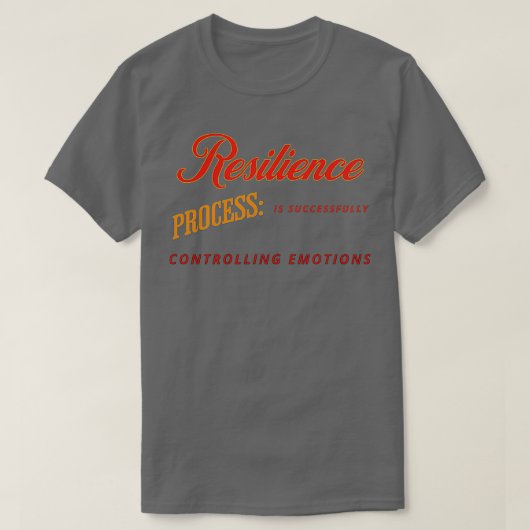 レジリエンス・プロセスがemoを正常に制御 tシャツ (デザイン正面)