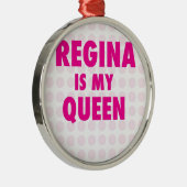 レジーナは私の女王です メタルオーナメント (右)