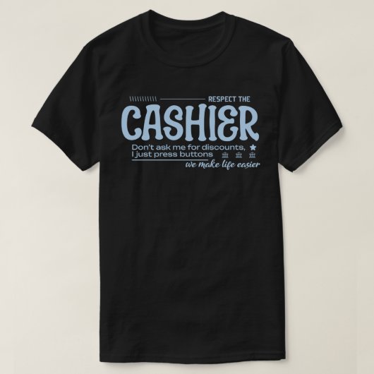 レジ係に敬意を Tシャツ (デザイン正面)