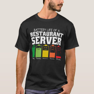 レストランサーバーの電池寿命 Tシャツ