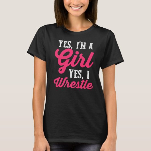 レスラーレスリングYes私は女の子Yes私レスリングP Tシャツ (正面)