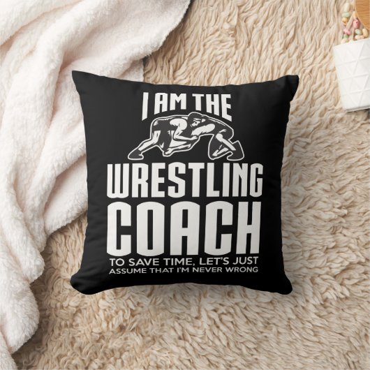 レスリングのコーチのギフト-私が決して間違っていないことを仮定して下さい クッション (ブランケット)