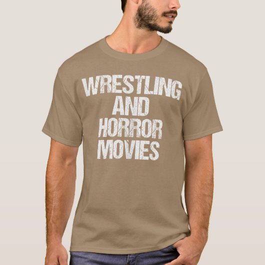 レスリング ホラー 映画 おもしろい 格闘技 格言 レスリング Tシャツ (正面)