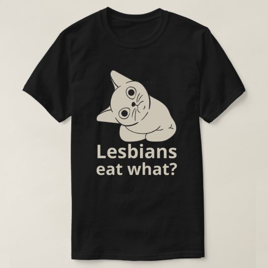 レズビアンって何食べるの? Tシャツ (デザイン正面)