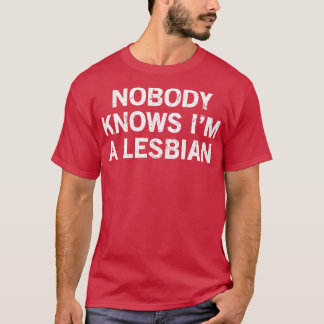 レズビアンって誰も知らない Tシャツ
