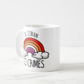 レズビアンであって犯罪を犯せ コーヒーマグカップ (正面左)
