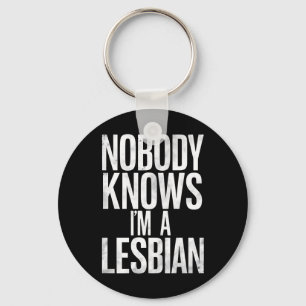 レズビアンであることを誰も知らない レズビアン プライド LBGT ジョーク キーホルダー