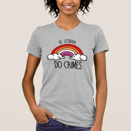 レズビアンであれ 犯罪を犯せ Tシャツ (正面)