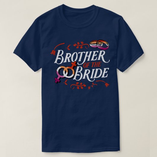 レズビアンにマッチする花嫁の結婚兄弟 Tシャツ (デザイン正面)