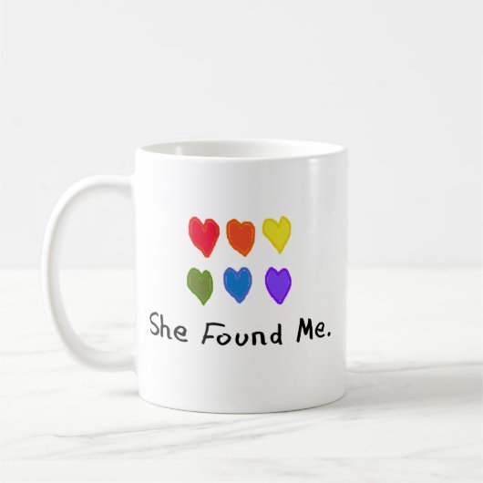 レズビアンのギフト"彼女は私を見つけました。" コーヒーマグカップ (左)