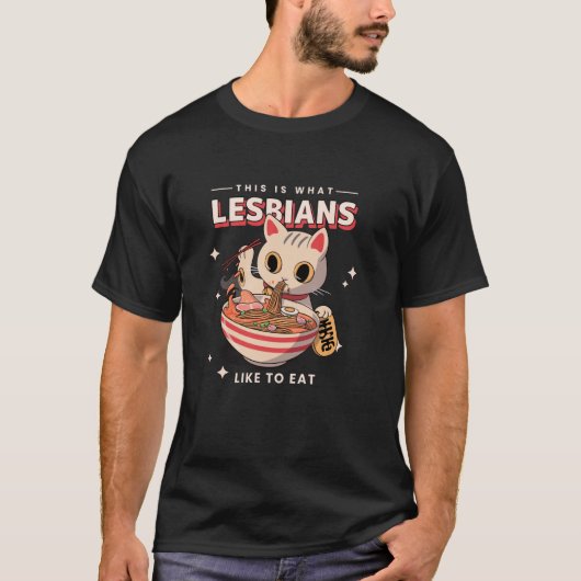 レズビアンの好きな食べここおもしろい- Cat Garp Tシャツ (正面)